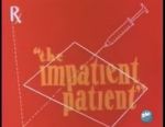 Watch The Impatient Patient (Short 1942) Vodly