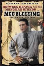 Watch Ned Blessing: The True Story of My Life Vodly