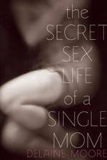 Watch The Secret Sex Life of a Single Mom Vodly