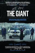 Watch We Are the Giant Vodly