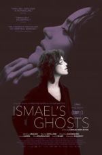 Watch Ismael\'s Ghosts Vodly