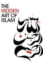 Watch The Hidden Art of Islam Vodly