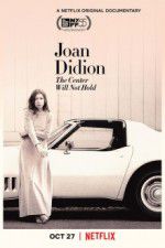 Watch Joan Didion: The Center Will Not Hold Vodly