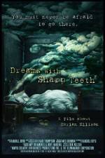 Watch Dreams with Sharp Teeth Vodly