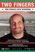 Watch Two Fingers The Windy City Wonder Vodly