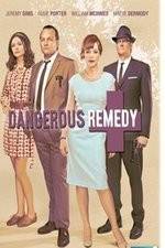 Watch Dangerous Remedy Vodly