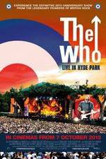 Watch The Who Live in Hyde Park Vodly