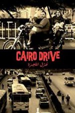 Watch Cairo Drive Vodly