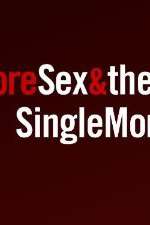 Watch More Sex & the Single Mom Vodly