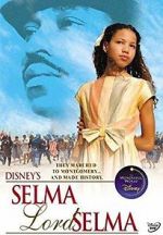 Watch Selma, Lord, Selma Vodly