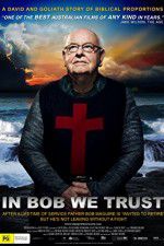 Watch In Bob We Trust Vodly