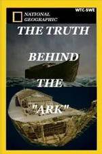 Watch The Truth Behind: The Ark Vodly