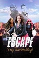 Watch Escape - Stop That Wedding Vodly