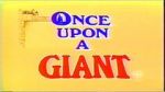 Watch Once Upon a Giant Vodly