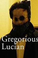 Watch Gregorious Lucian Vodly