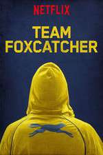 Watch Team Foxcatcher Vodly