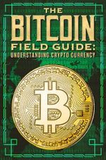 Watch The Bitcoin Field Guide Vodly