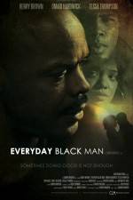 Watch Everyday Black Man Vodly