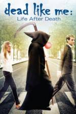 Watch Dead Like Me: Life After Death Vodly