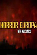 Watch Horror Europa with Mark Gatiss Vodly