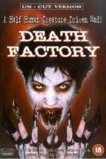 Watch Death Factory Vodly