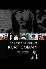 Watch The Last 48 Hours of Kurt Cobain Vodly