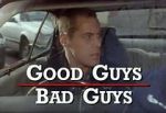Watch Good Guys Bad Guys: Only the Young Die Good Vodly