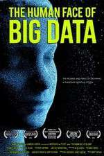 Watch The Human Face of Big Data Vodly