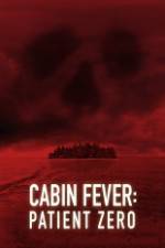 Watch Cabin Fever: Patient Zero Vodly