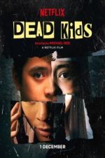 Watch Dead Kids Vodly