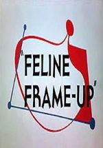 Watch Feline Frame-Up Vodly