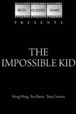 Watch The Impossible Kid Vodly