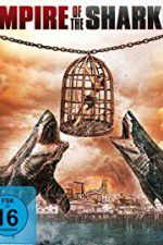 Watch Empire of the Sharks Vodly