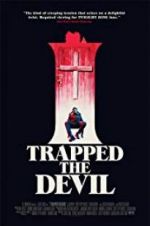 Watch I Trapped the Devil Vodly