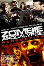 Watch Zombie Apocalypse Redemption Vodly