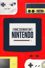 Watch The Story of Nintendo Vodly