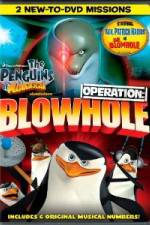 Watch The Penguins of Madagascar Operation Blowhole Vodly