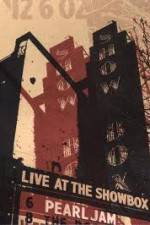 Watch Pearl Jam: Live At The Showbox Vodly