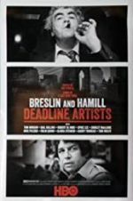 Watch Breslin and Hamill: Deadline Artists Vodly