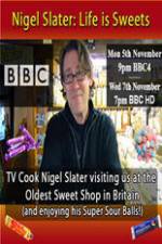 Watch Nigel Slater Life Is Sweets Vodly