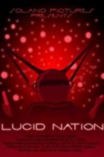 Watch Lucid Nation Vodly