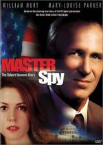 Watch Master Spy: The Robert Hanssen Story Vodly