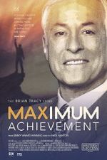 Watch Maximum Achievement: The Brian Tracy Story Vodly