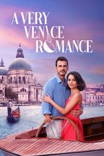Watch A Very Venice Romance Vodly