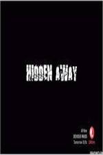 Watch Hidden Away Vodly