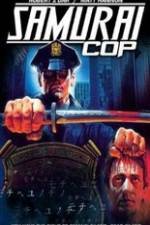 Watch Samurai Cop Vodly