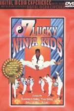 Watch 7 Lucky Ninja Kids Vodly