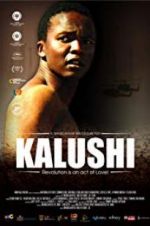 Watch Kalushi: The Story of Solomon Mahlangu Vodly