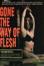 Watch Gone the Way of Flesh Vodly