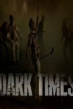 Watch Dark Times Vodly